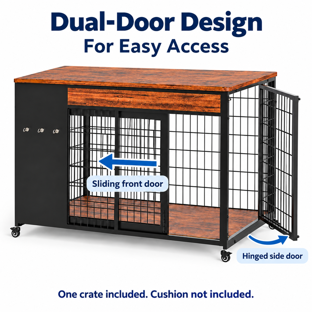Sliding front and hinged side door illustrated; cushion not included