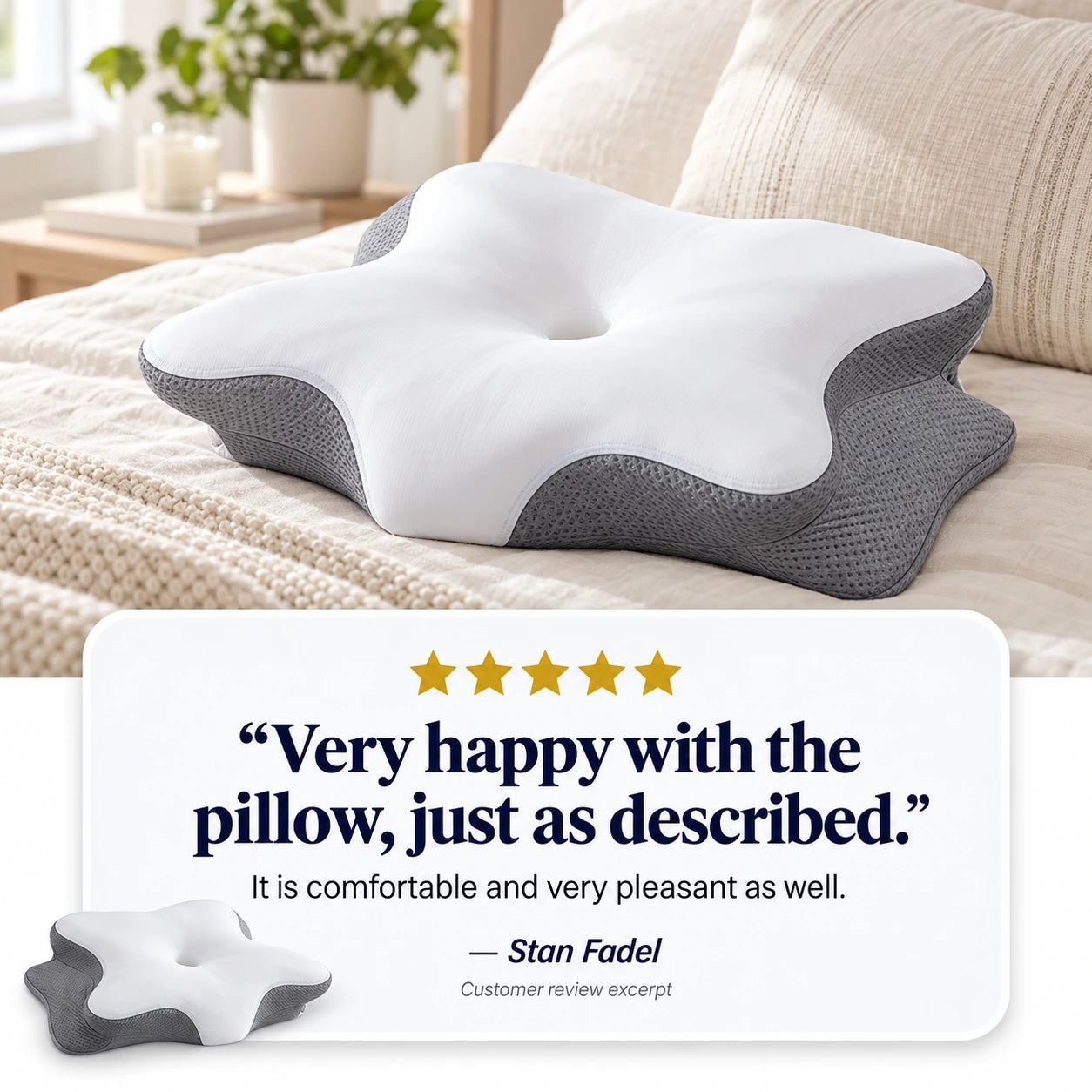 Customer review excerpt from Stan Fadel: Very happy with the pillow, just as described.
